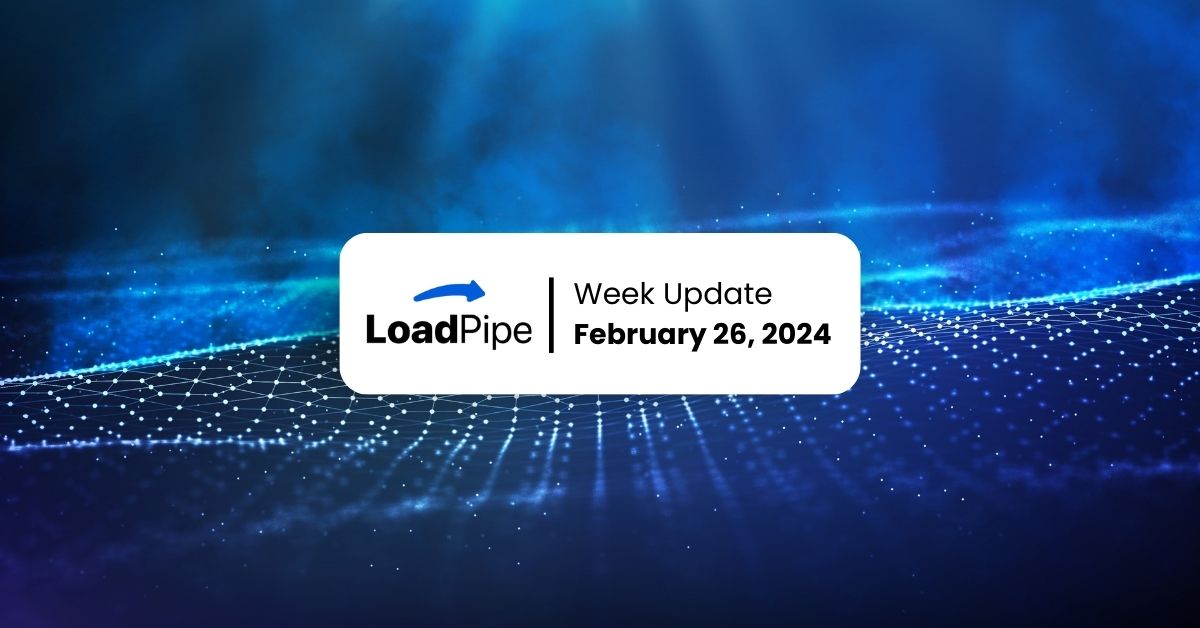 Loadpipe Foundation Week Update Feb 26, 2024 – Map004