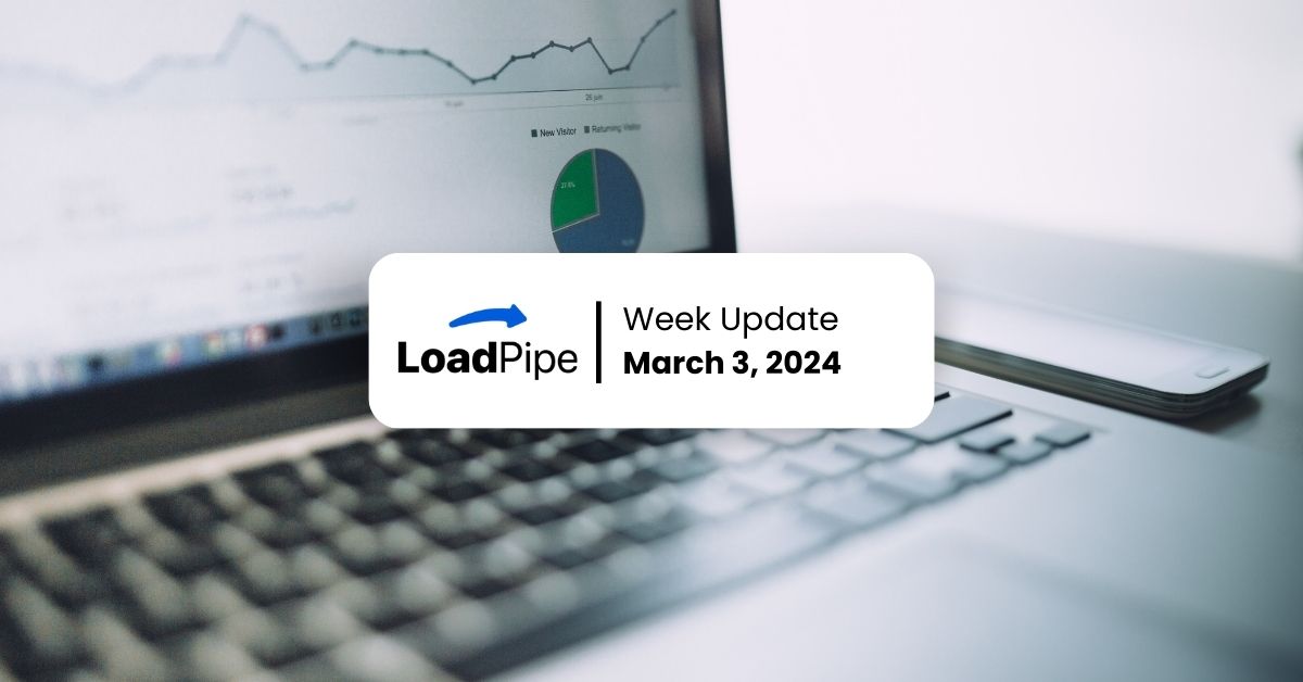 Loadpipe Foundation Week Update Mar 3, 2024 – Map005