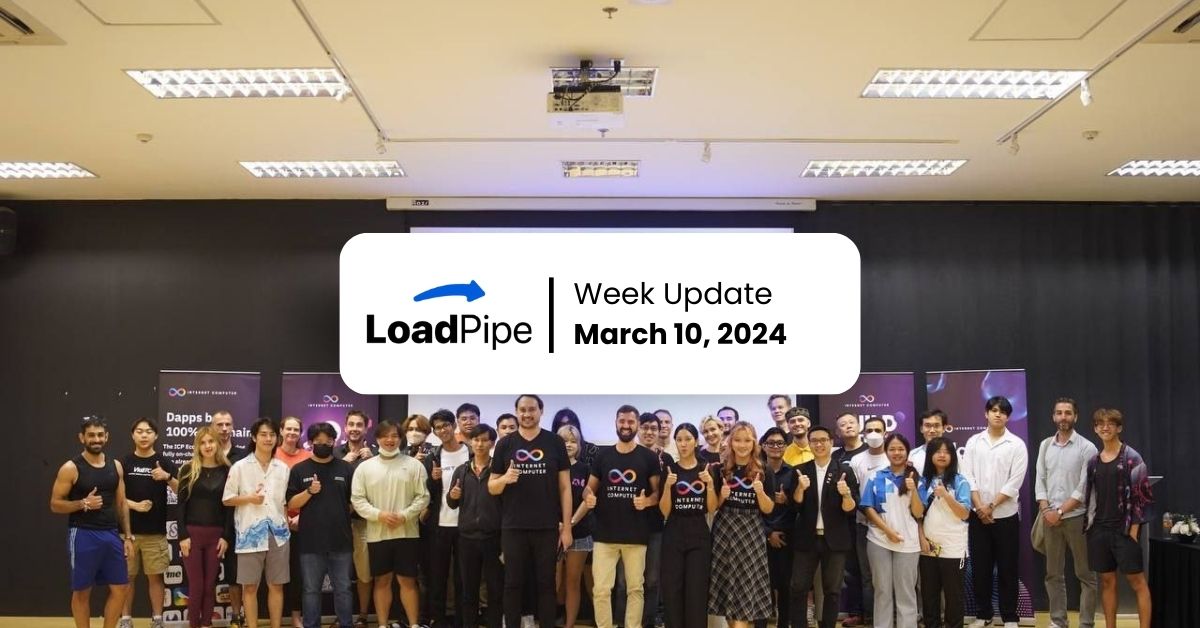 Loadpipe Foundation Week Update Mar 10, 2024 – Map006