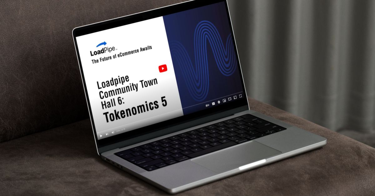 Loadpipe Community Town Hall 6: Tokenomics 5
