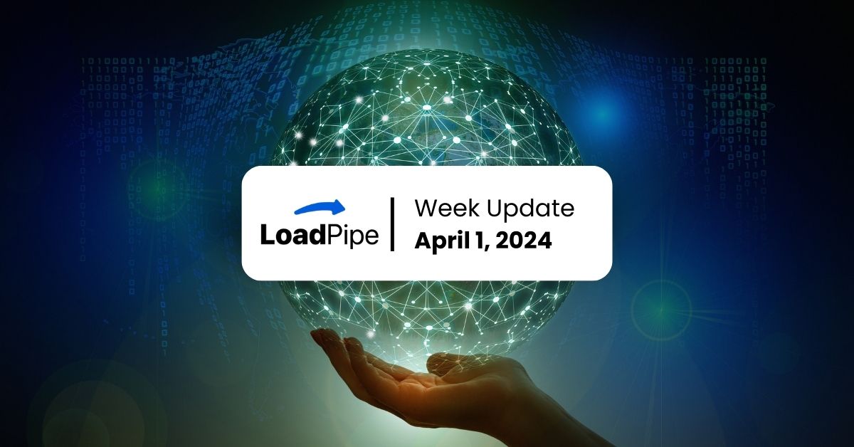 Loadpipe Foundation Week Update Apr 1, 2024 – Map009