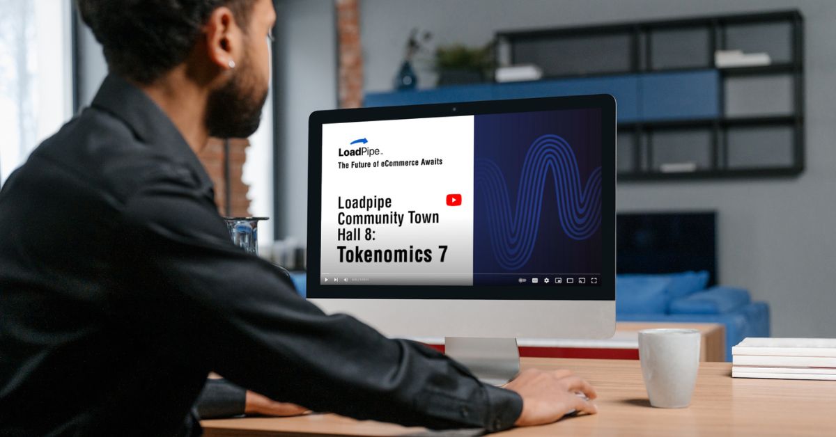 Loadpipe Community Town Hall 8: Tokenomics 7