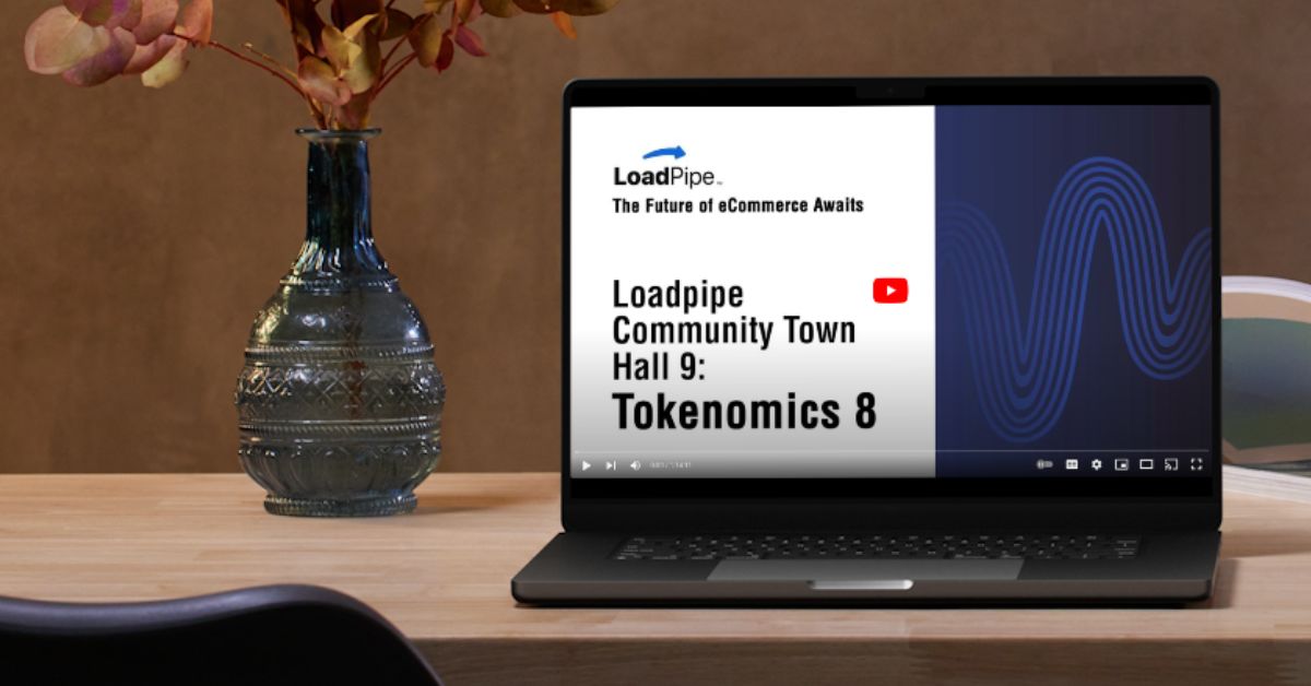 Loadpipe Community Town Hall 9: Tokenomics 8