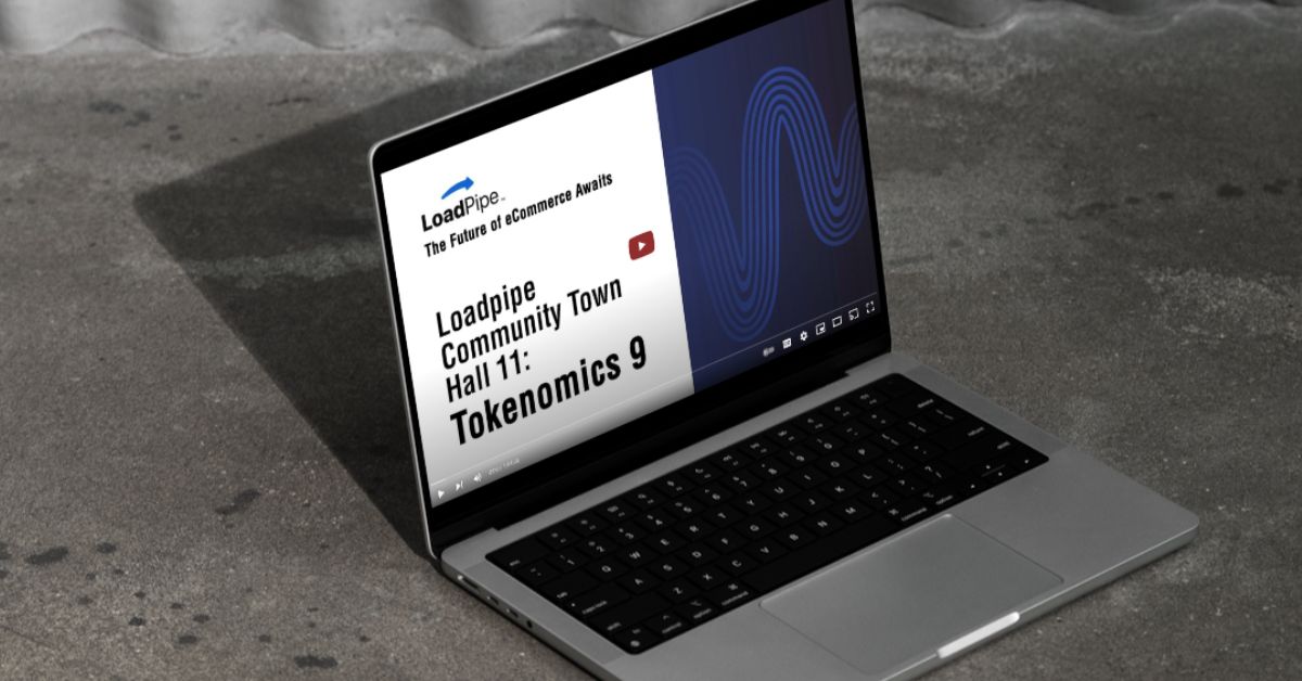Loadpipe Community Town Hall 11: Tokenomics 9