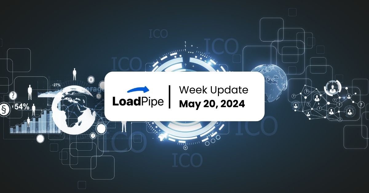 Loadpipe Foundation Week Update May 20, 2024 – Map016