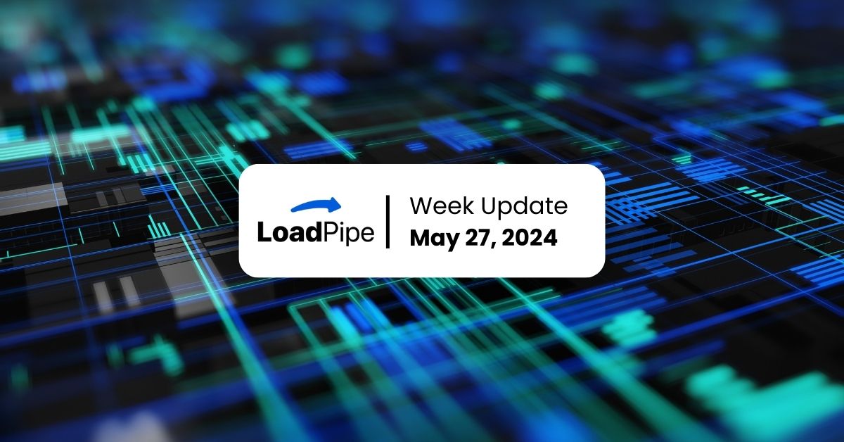 Loadpipe Foundation Week Update May 27, 2024 – Map017