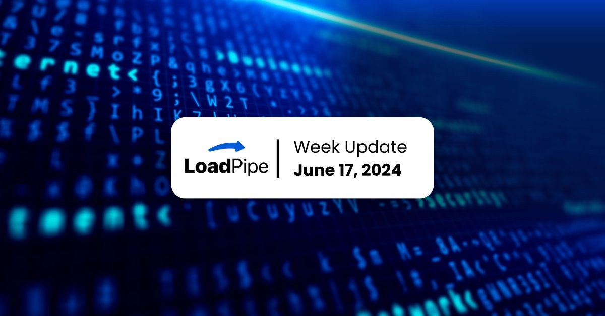 Loadpipe Foundation Week Update June 17, 2024 – Map020