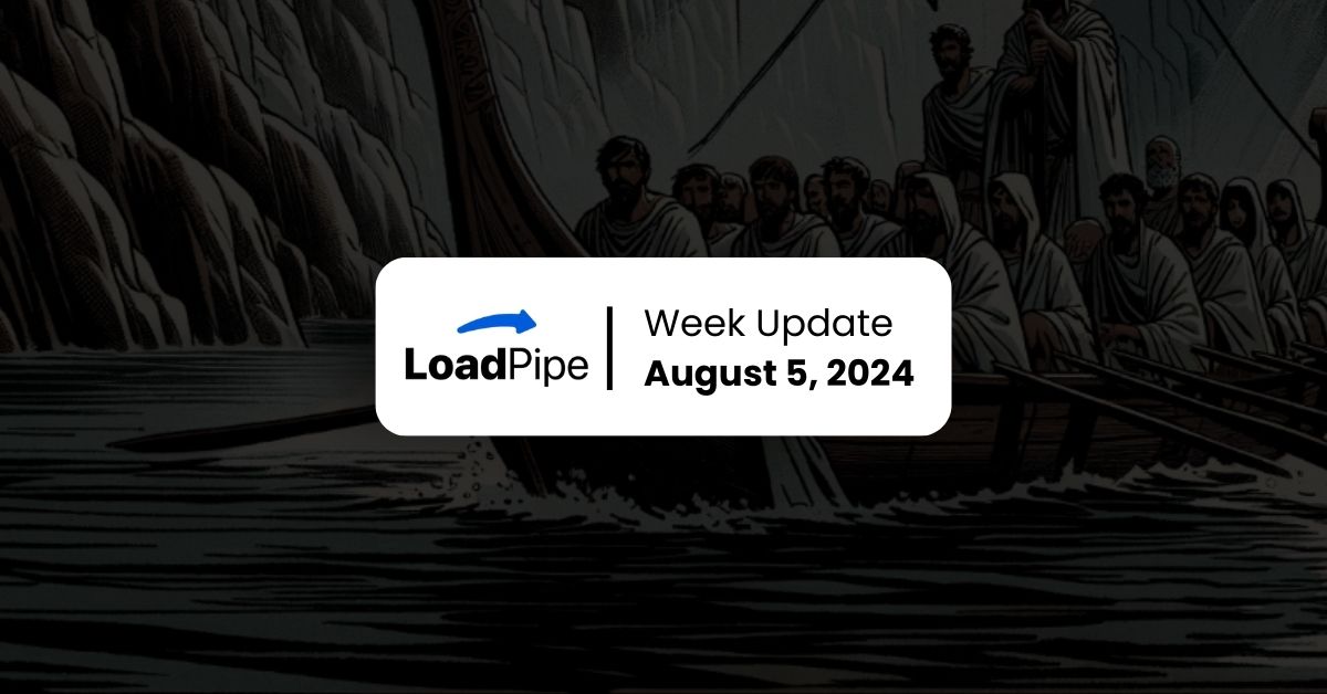 Loadpipe Foundation Week Update August 5, 2024 – Map027
