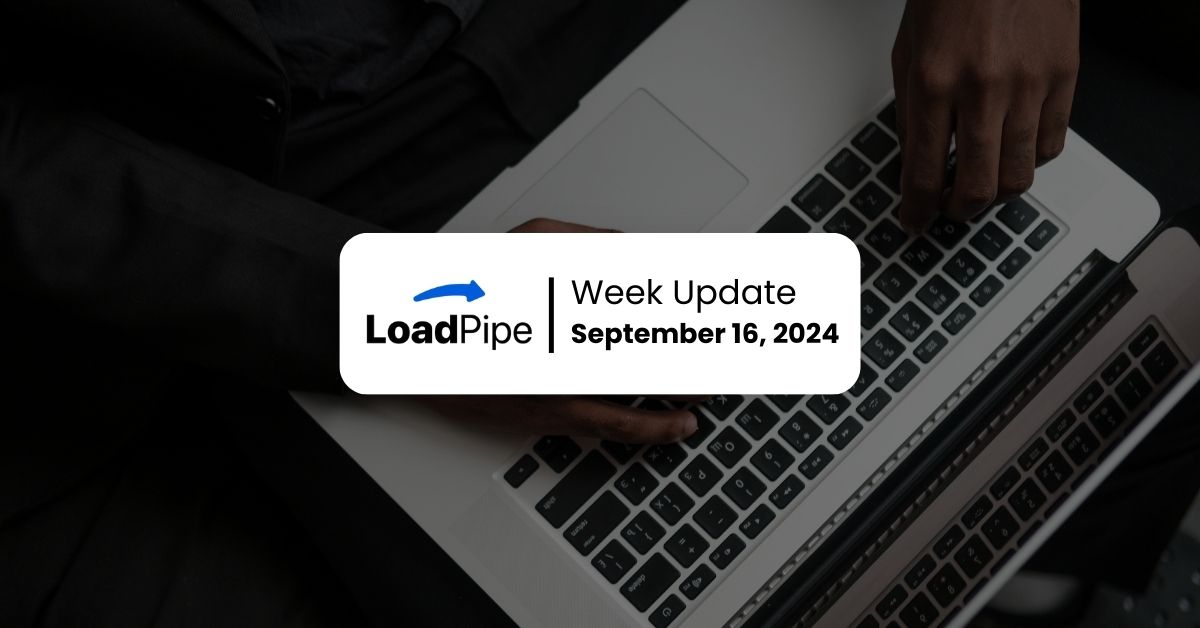 Loadpipe Foundation Week Update September 16, 2024 – Map033